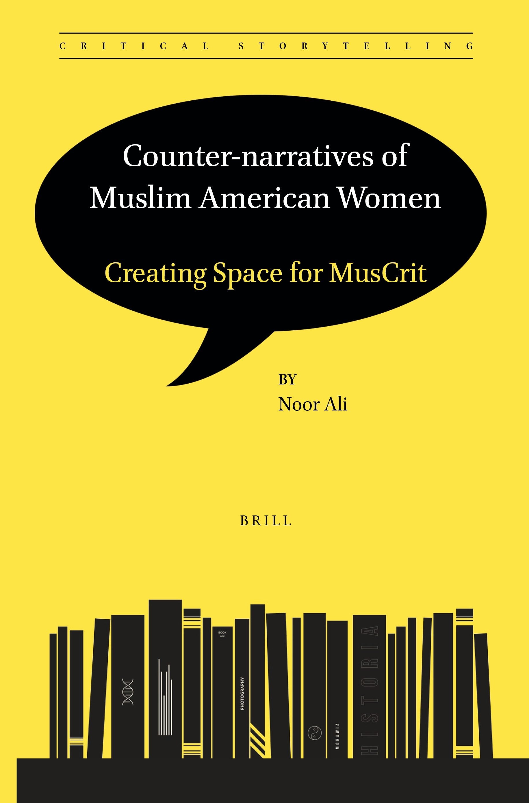 Book cover image for Counter-narratives of Muslim American Women: Creating Space for MusCrit ISBN: 9789004519237